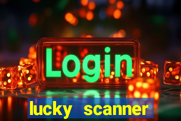 lucky scanner leitor da sorte